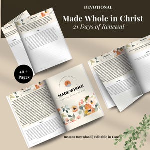May include: A devotional journal with a floral design on the cover. The title is "Made Whole" and the subtitle is "Healing Power of God". The journal is 40+ pages and is an instant download, editable in Canva.