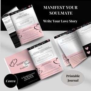 May include: A printable journal titled "Manifest Your Soulmate: Write Your Love Story" with a pink and black color scheme. The journal includes guided prompts and affirmations to help you attract and manifest your soulmate.
