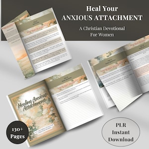 May include: A 21-day Bible study devotional for women titled "Heal Your Anxious Attachment." The cover features a watercolor painting of flowers and a quote from the book: "Finding Peace and Strength in God's Presence."