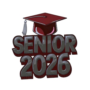 May include: A maroon graduation cap with a silver tassel sits above the words "SENIOR 2026" in a bold, gray font. The text is outlined in a darker maroon, creating a 3D effect. The design is set against a white background.