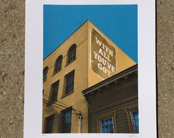 With All You've Got - Ghost Sign Screenprint