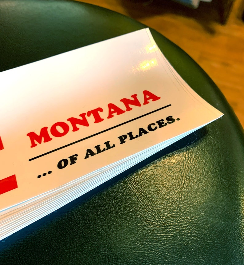 Butte, Montana... De todos los lugares Pegatina de vinilo para parachoques imagen 3