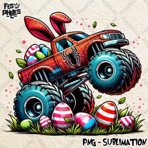 May include: A red and blue monster truck with large tires and a spiderweb design, topped with bunny ears. The truck bed is filled with Easter eggs, and more eggs are in the grass below. The image includes the text "PNG - SUBLIMATION".