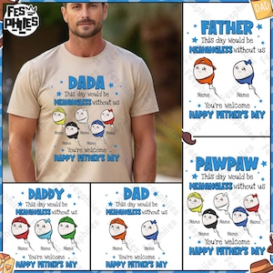 Funny Father&#39;s Day Png Bundle, Sperm Father&#39;s Day Png, This Day Would Be Meaningless Without Us You&#39;re Welcome Png, Gift For Dad
