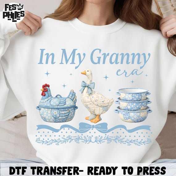 In My Granny Era DTF Transfer , Vintage Goose Kitchen Shelf Art DTF, Grandma Core Graphic DTF, Chicken Farmhouse Dtf, Women Humor Shirt Dtf