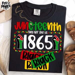 1865 Afro-Amerika png, Juneteenth-kaartsublimatie, They Not Like Us png, Juneteenth Black History Month, Juneteenth Freedom-shirtontwerp