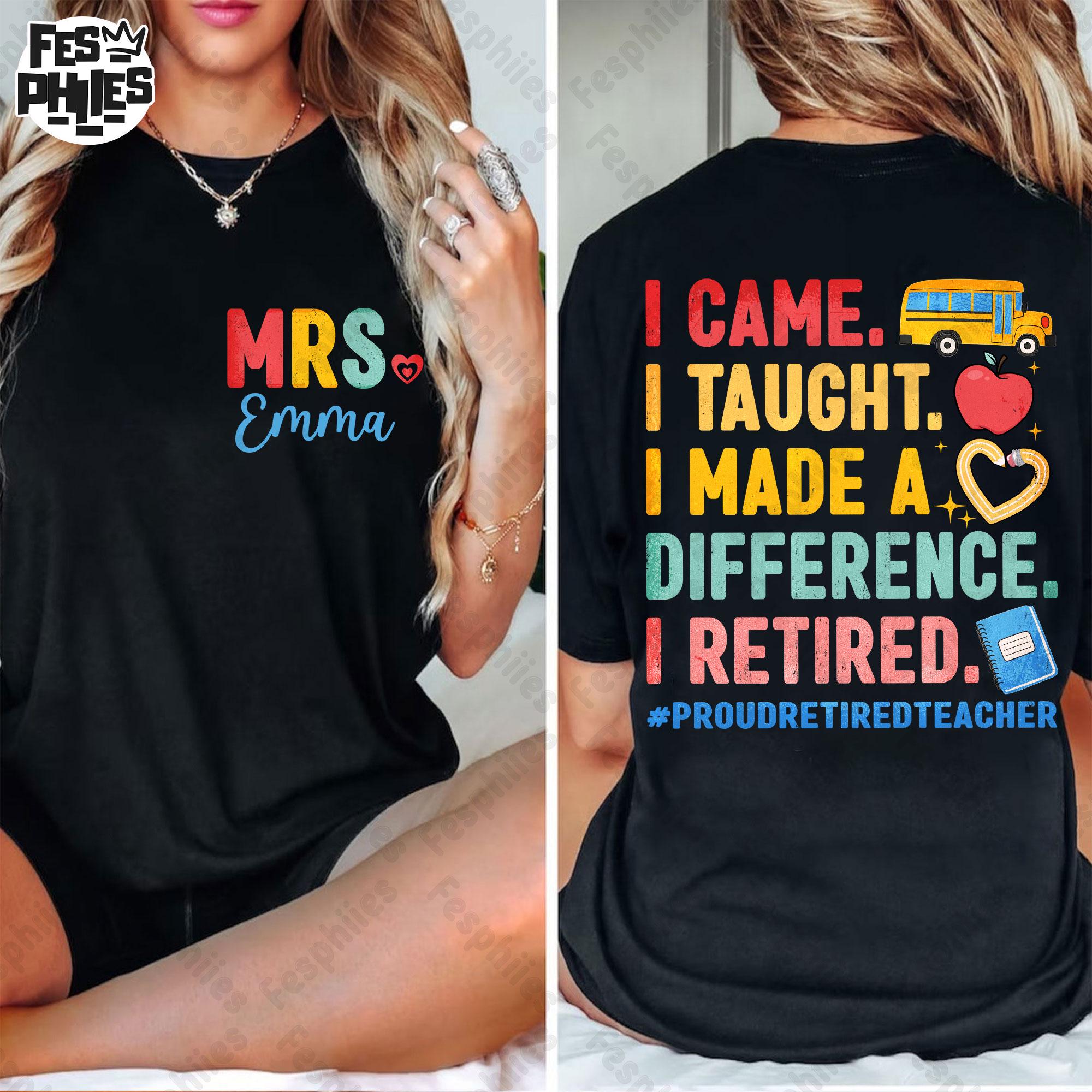Custom Proud Retired Teacher Png, Teacher Retirement Png, Last Day Of School Png, Teachers Shirt Design Png, Retirement Gift For Teacher