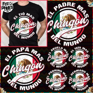 El Papa Mas Chingon PNG Bundle, Spanish Dad Png, Dad Chicano PNG, Papa Latino PNG, Mexican Flag Papa Png, Chingon Fathers Day Png