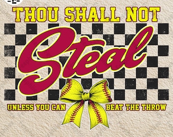 Thou Shall Not Steal Softball Png, Funny Softball Shirt Png, Retro Softball Png Design, Softball Mama Png, Coquette Bow Softball Png