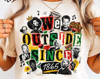African American Abolitionist PNG, They Not Like Us Juneteenth Design, We Outside Since 1865 Png,  Digital Download