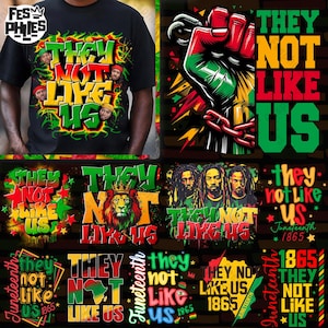 Può includere: Una collezione di grafiche con la frase "They Not Like Us" in vari stili. I design incorporano colori rosso, giallo, verde e nero, con immagini di persone, un leone e un pugno. Alcuni design includono il testo "Juneteenth 1865".