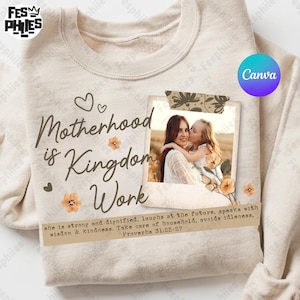 Mother&#39;s Day Canva Template, Custom Mom Canva Insert Photo, Best Mom Template, Motherhood Is Kingdom Work Canva Template, Digital File