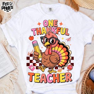 One Thankful Teacher Png, Teacher Thanksgiving Turkey Png, Thanksgiving Gift Png, Cozy Autumn Teacher Png, Preppy Fall Teacher Png