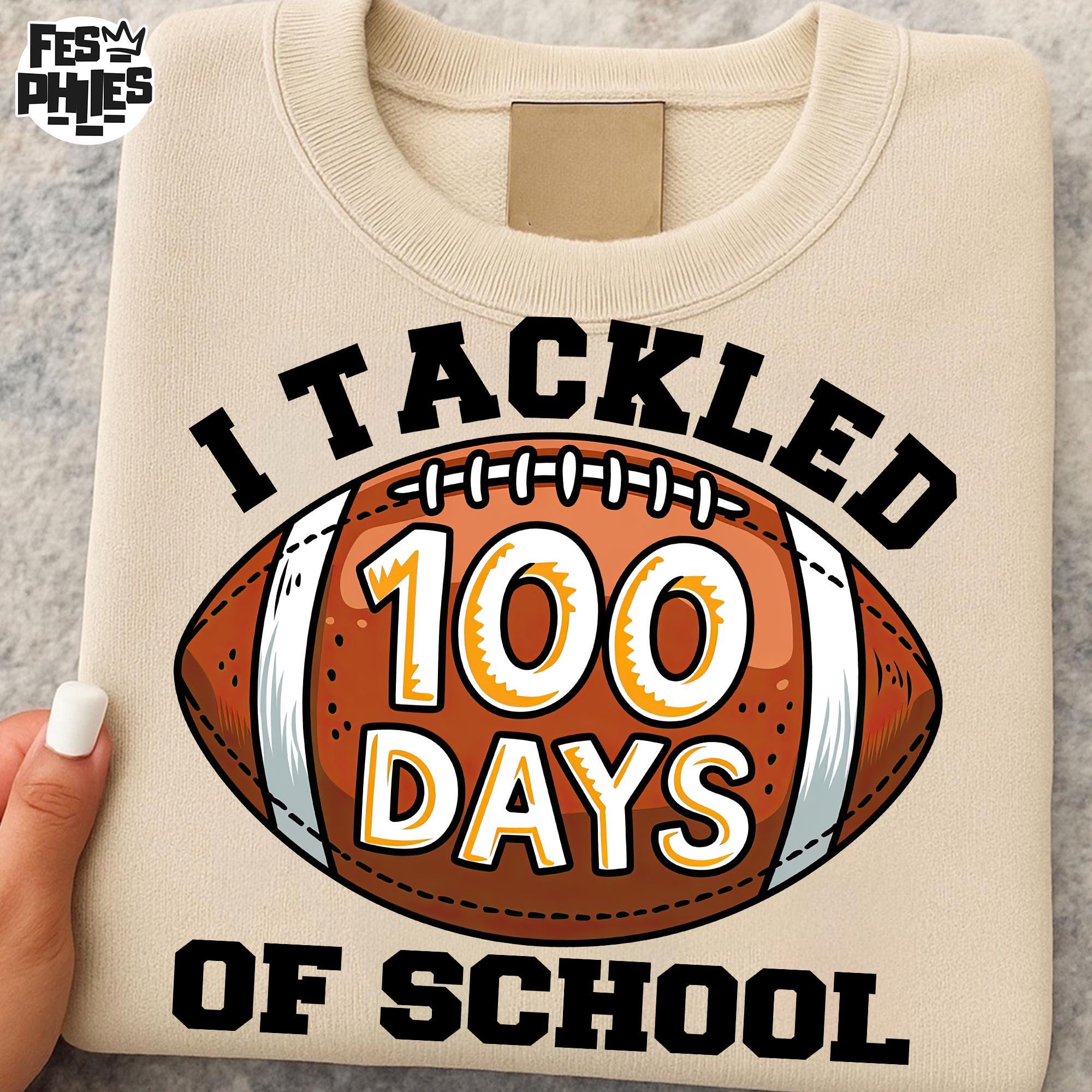 100 Days Football Png, School Teacher Png, I Tackled 100 Days of School ...