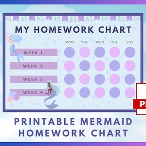 May include: Printable mermaid-themed homework chart with four weeks and five days of the week. Each day has a circle to color in to track homework completion.
