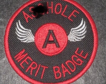 A**HOLE or B*TCH Merit Badge Patch