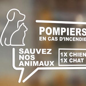 Peut inclure: Un autocollant blanc avec les silhouettes au trait d'un chien et d'un chat. Le texte indique : POMPIERS EN CAS D'INCENDIE, SAUVEZ NOS ANIMAUX, 1X CHIEN, 1X CHAT. Ce graphique est conçu pour alerter les secours de la présence d'animaux.