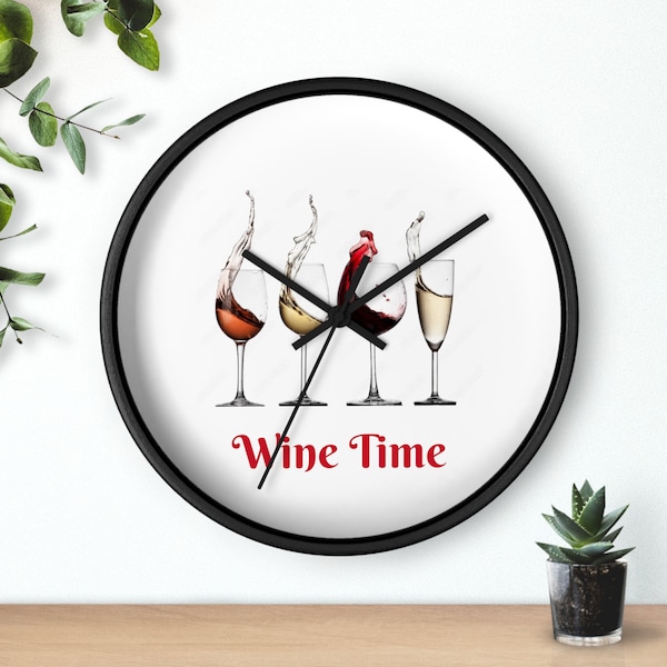 Wine Time, Wine Lovers Clock, Bridal Shower, Mothers Wine Time, Wife Birthday Gift, , Wall Clock