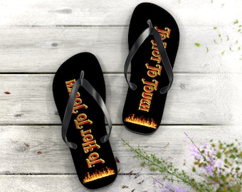 Flames, Fire, To hot to touch, Beach Combers, Flame lovers, Torch Flip Flops