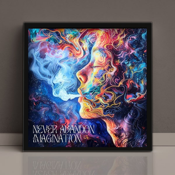 Never Abandon Imagination Psychedelic Framed Poster