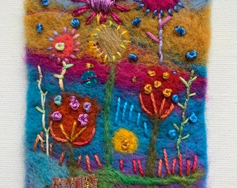 Bloom Magic - Needle Felt Artwork and Embroidery