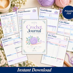 May include: A printable crochet journal project planner featuring a central cover page titled Crochet Journal with a purple yarn ball illustration, surrounded by various planning sheets including body measurements, project overview, and row trackers.