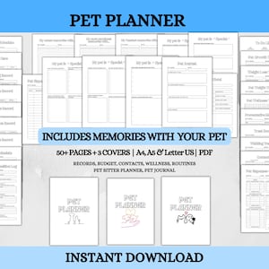 May include: A digital printable pet planner with three different covers featuring a dog, a cat, and a heart. The planner includes over 50 pages with sections for records, budget, contacts, wellness, routines, and a pet journal. The text "INCLUDES MEMORIES WITH YOUR PET" and "50+ PAGES + 3 COVERS | A4, A5 & Letter US | PDF" is displayed on the image.