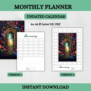 May include: Two versions of a printable monthly planner with an illustrated image of a magical doorway surrounded by flowers. The planner is undated and available in A4, A5, and Letter US sizes. The text "January" is written at the top of the calendar.
