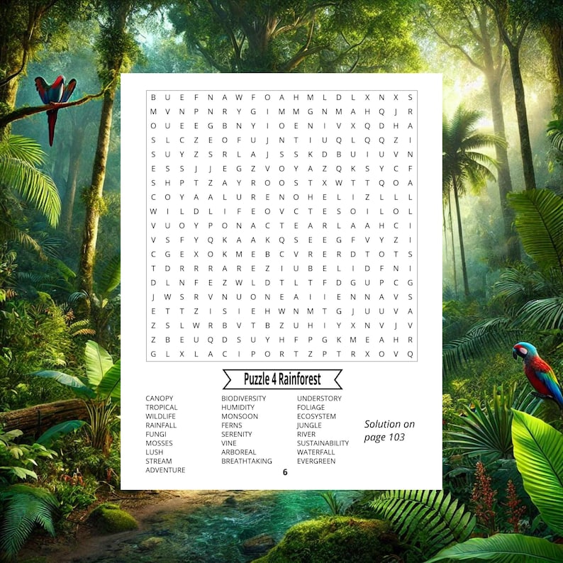 May include: A colorful word search puzzle with a rainforest theme. The puzzle features words related to the rainforest, such as canopy, biodiversity, foliage, and ecosystem. The puzzle is surrounded by a green and brown background with images of parrots and a stream.