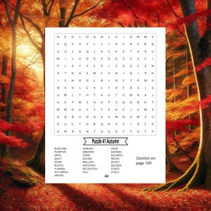 May include: A word search puzzle with the title "Puzzle 41 Autumn". The puzzle features words related to the fall season, such as "harvest", "sweater", "hayride", "equinox", "crisp", "foggy", and "chilly". The solution to the puzzle is on page 109.