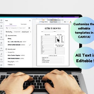 May include: A laptop computer screen displaying a printable "Getting to Know You" template in Canva. The template is a black and white questionnaire with sections for "My Favorites", "Who or What", "Where Would I Spend My Ideal Day", and "A Little More About Me". The text on the screen is editable.