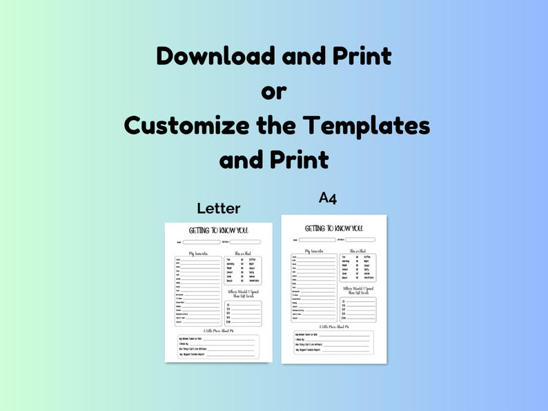 May include: Two printable "Getting to Know You" templates, one in letter size and one in A4 size. The templates are black and white and have a list of questions to help get to know someone.