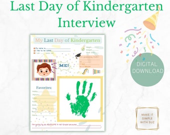 Last Day of Kindergarten Interview Printable | End of Year Memory Page | Graduation Keepsake | Handprint Activity | Homeschool & Teacher