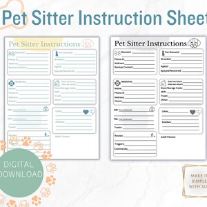 May include: Printable pet sitter instruction sheet with a paw print design. The sheet includes sections for pet name, breed, phone number, address, backup contact, age, spayed/neutered, medicine, date we leave, date we return, door/garage code, wifi, trash, other, likes, dislikes, treats, routes, triggers, commands, and additional notes.