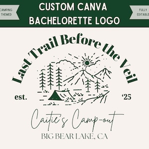 Bearbeitbar Letzter Weg vor dem Schleier Junggesellinnenparty Logo, Benutzerdefiniertes Camp Bach Party Logo, Outdoorsy + Camping Thema Bach Party, SVG, PNG