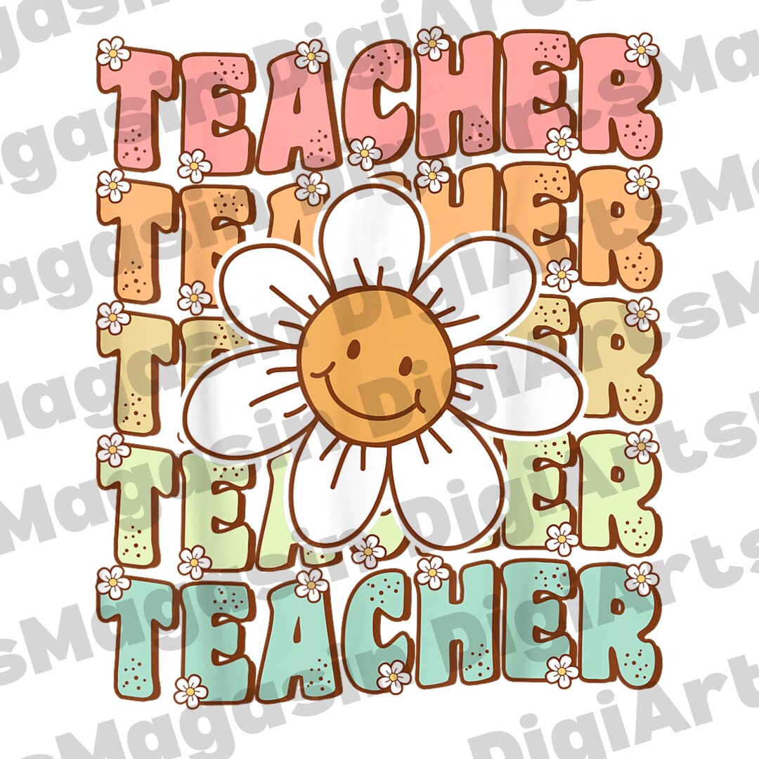 Groovy Teacher Cute Daisy Flower PNG Design – Retro Back to School Art ...