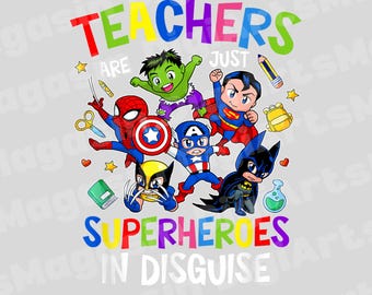 Funny Teachers Are Superheroes PNG Design – Back to School Gift for Educators – Perfect for T-Shirts and Classroom Decor