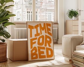 Time For Bed Print, Bedtime Print, Naptime Poster, Sleeping Wall Art, Bedtime Typography Wall Decor, Home Warming Gift, Bedroom Bed Print