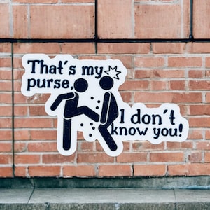 That’s My Purse Sticker