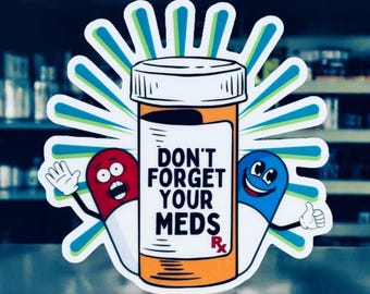 Don’t Forget Your Meds Sticker