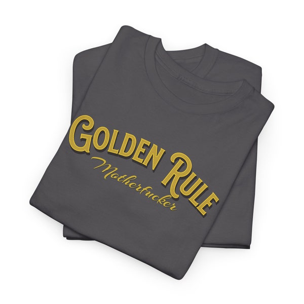 Golden Rule Motherfucker - Adult Funny Gaming T-shirt