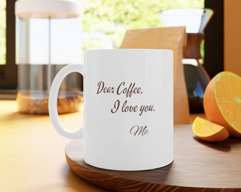 Weiße Keramiktasse, Lieber Kaffee, Ich liebe dich