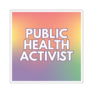 Public Health Activist Square Sticker - Pride