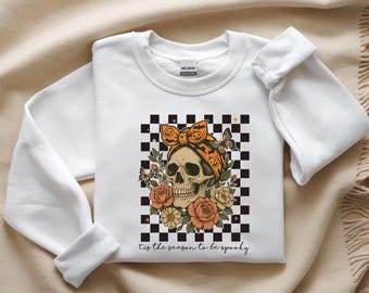 This Is The Season To Be Spooky Sweatshirt, Halloween Shirt, Spooky Season Shirt, Skull Crewneck, Shirts for Her, Sublimation Shirt, Fall.