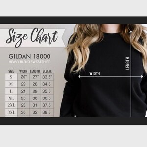 May include: Size chart for Gildan 18000 heavy blend sweatshirt. The chart shows measurements in inches for width, length, and sleeve length for sizes S, M, L, XL, 2XL, and 3XL.