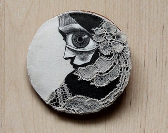 Lacing OOAK Fabric art Brooch Print Image on fabric Wood base Original Digital Collage One of a kind Surreal Wearable art Eye Lace Woman