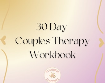May include: A pink and yellow gradient background with a gold border. The text "30 Day Couples Therapy Workbook" is in black text. A small circle with a pink flower and the text "Plumeria Planning" is in the bottom center.