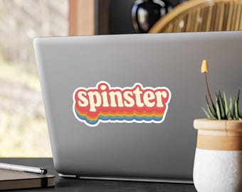 Spinster Sticker  Retro Feminist Vinyl Decal  Reclaimed Word Rainbow Sticker for Laptops & Journals
