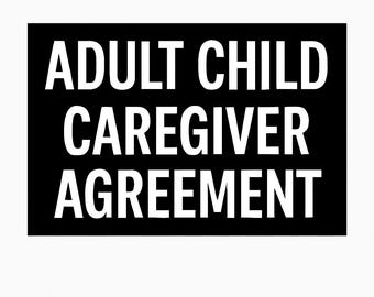 May include: A white background with the text "ATTORNEY-DRAFTED" above a black rectangle. Inside the rectangle, the words "ADULT CHILD CAREGIVER AGREEMENT" are written in bold, white capital letters. The image is a document.