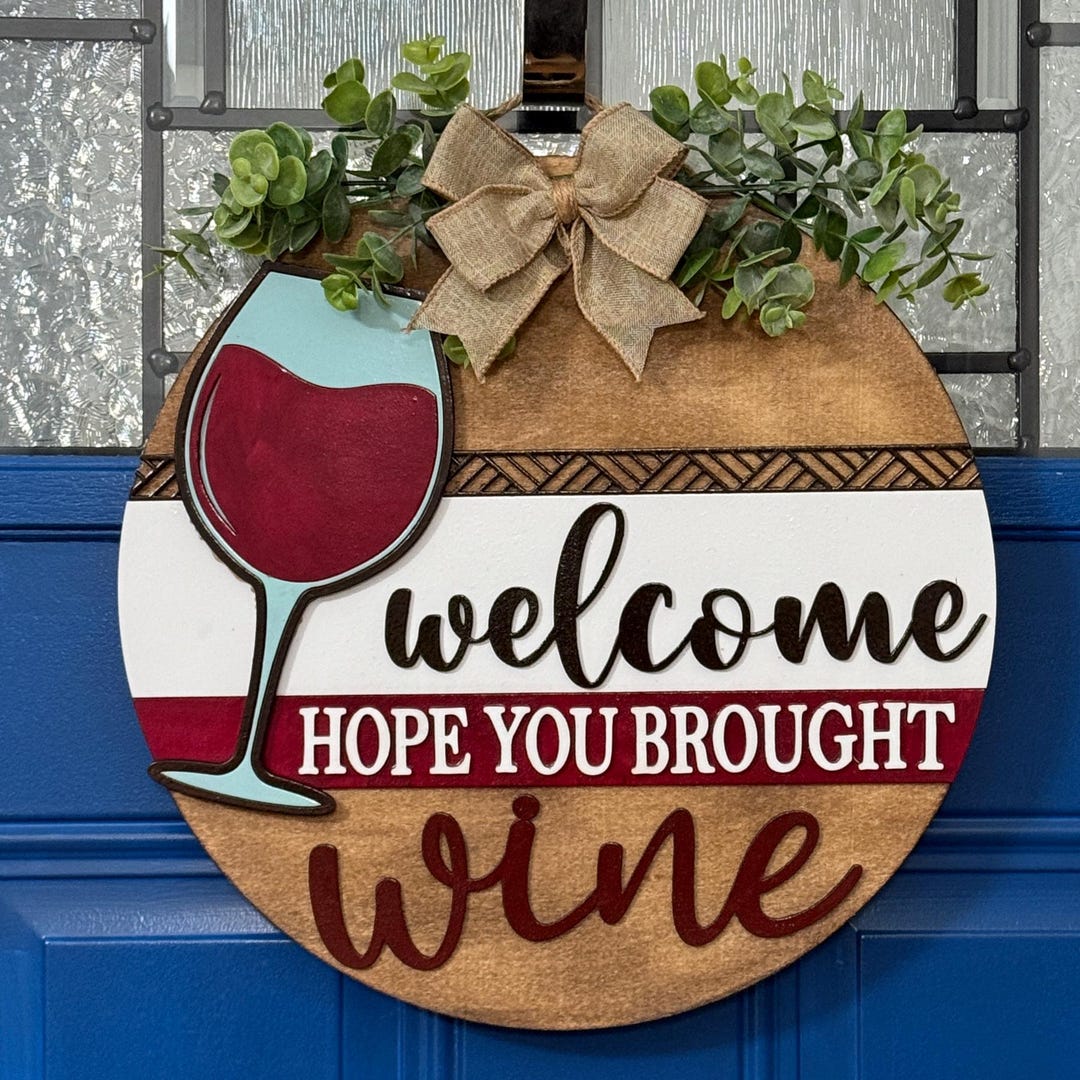 Hope You Brought Wine Door Hanger Wooden Funny Porch Sign - Etsy